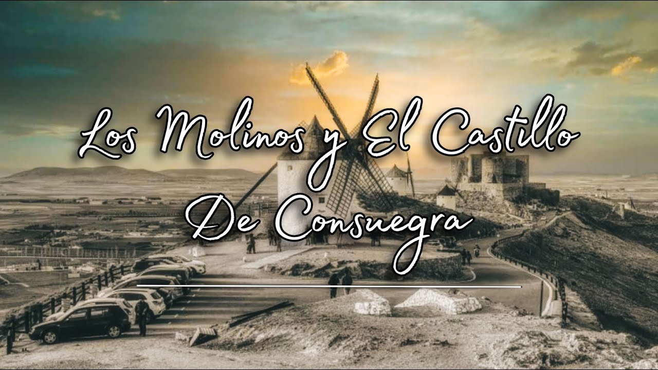 Molinos de consuegra y Castillo de la Mota (Toledo)