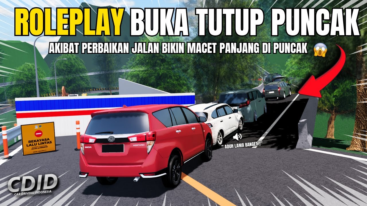 PUNCAK MACET TOTAL KARENA ADA PERBAIKAN JALAN 😱!! CDID ROLEPLAY- #cdidroleplay
