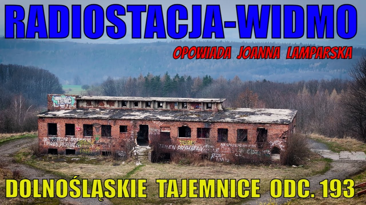 Radiostacja Widmo, Dolnośląskie Tajemnice odc. 193 Opowiada Joanna Lamparska