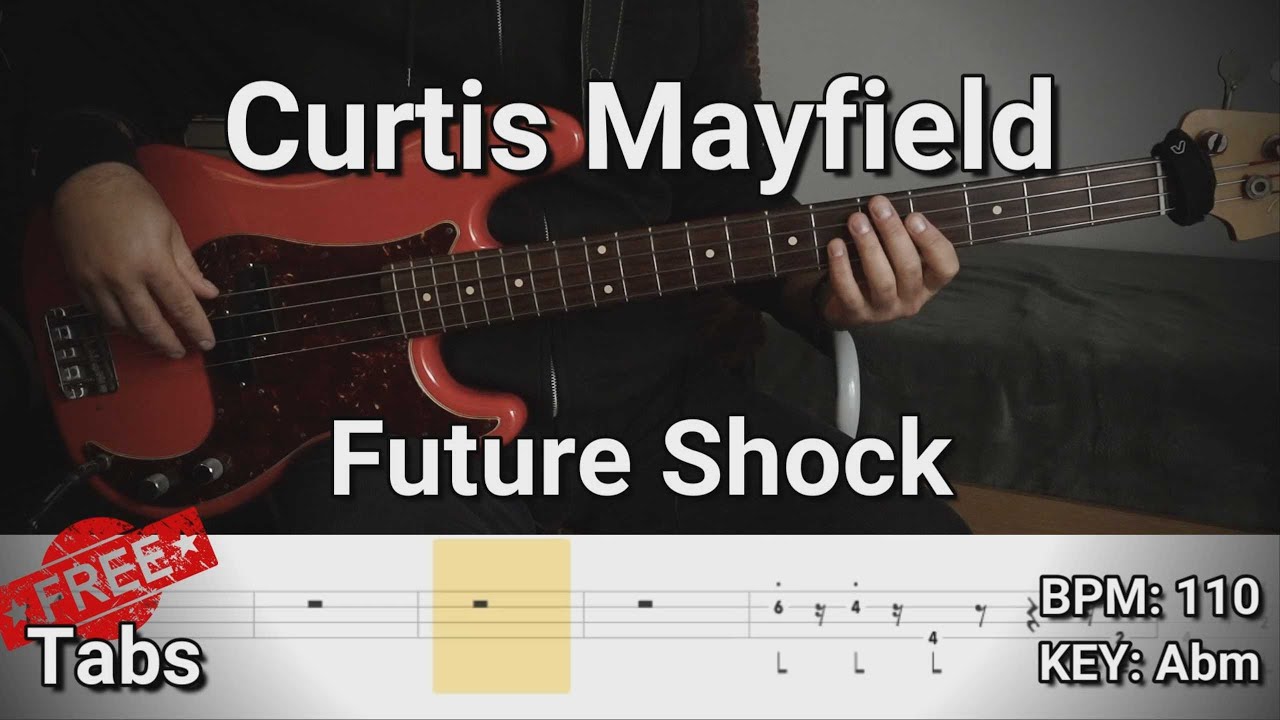 Curtis Mayfield - Future Shock (Bass Cover) Tabs