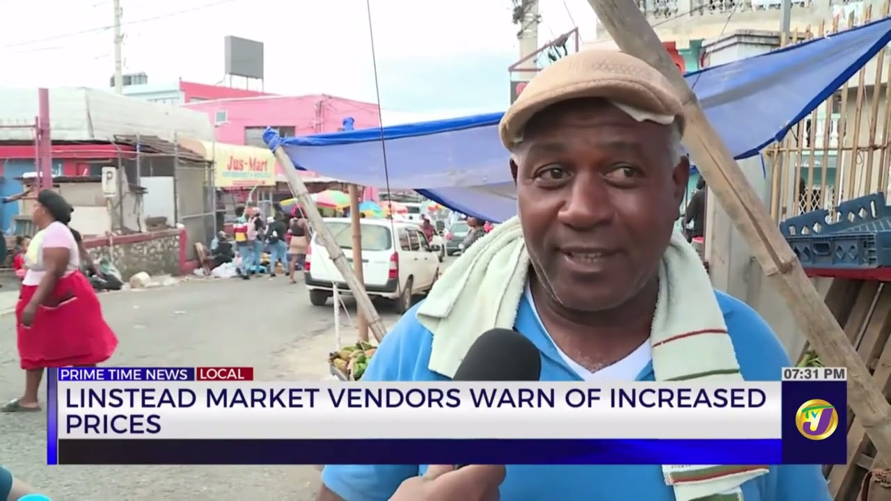 Linstead Market Vendors Warn of Increased Prices | TVJ News