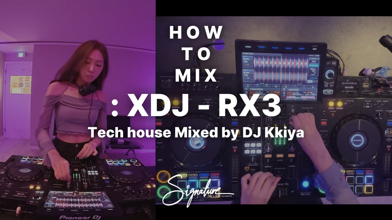 XDJ-RX3 를 활용한 테크하우스 믹스셋｜DJ KKIYA @ 시그니쳐 DJ 스토어