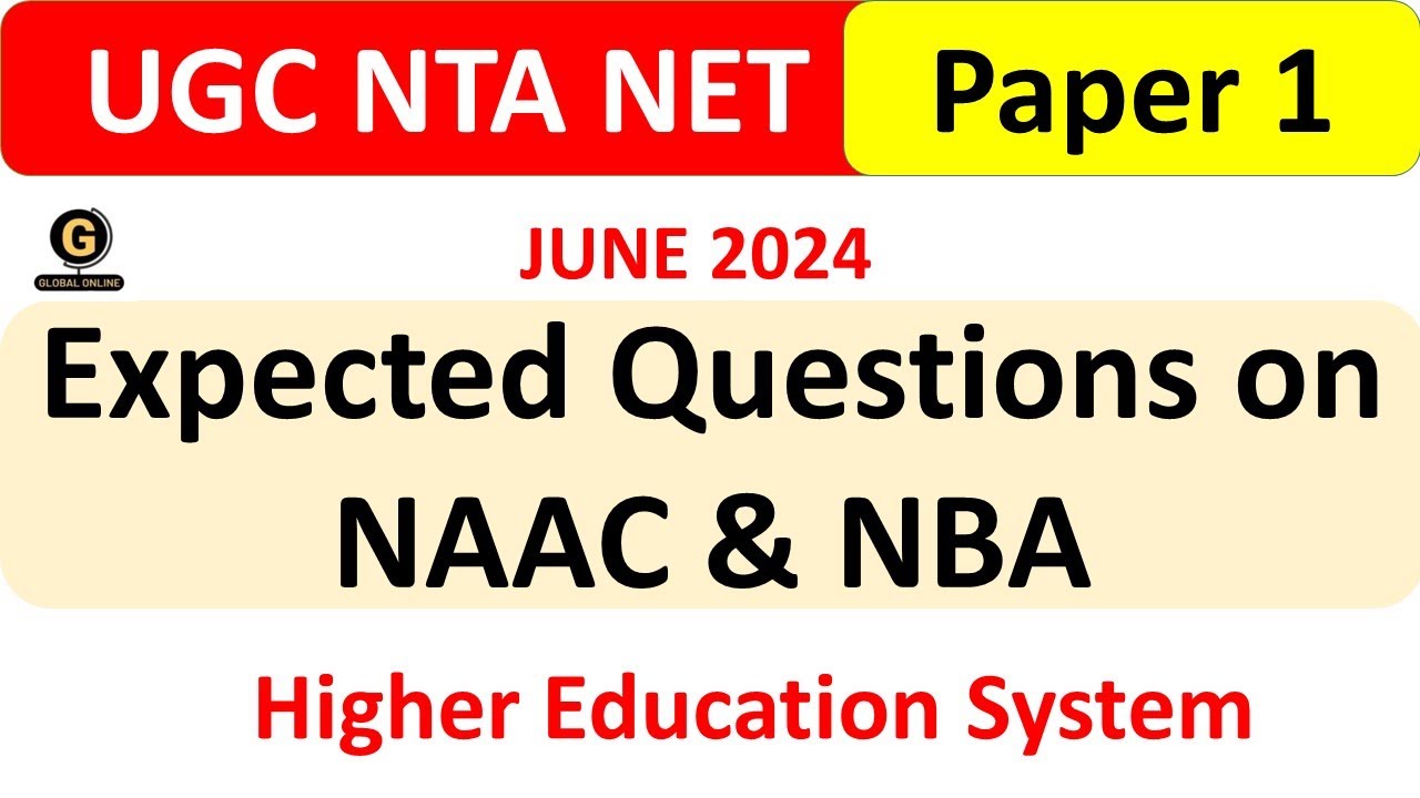 Expected Questions on NAAC & NBA  - Higher Education System UGC NET Paper1 2024