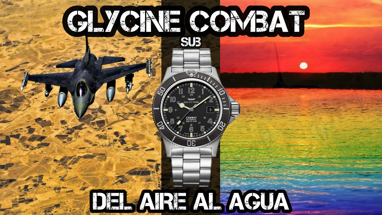 Glycine Combat Sub...Un Buzo de Lujo