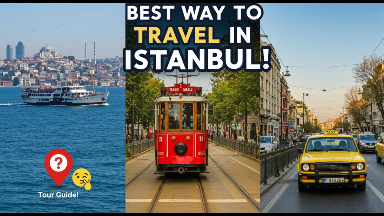 Istanbul Transportation Guide: Best Ways to Get Around! 🚖🚢