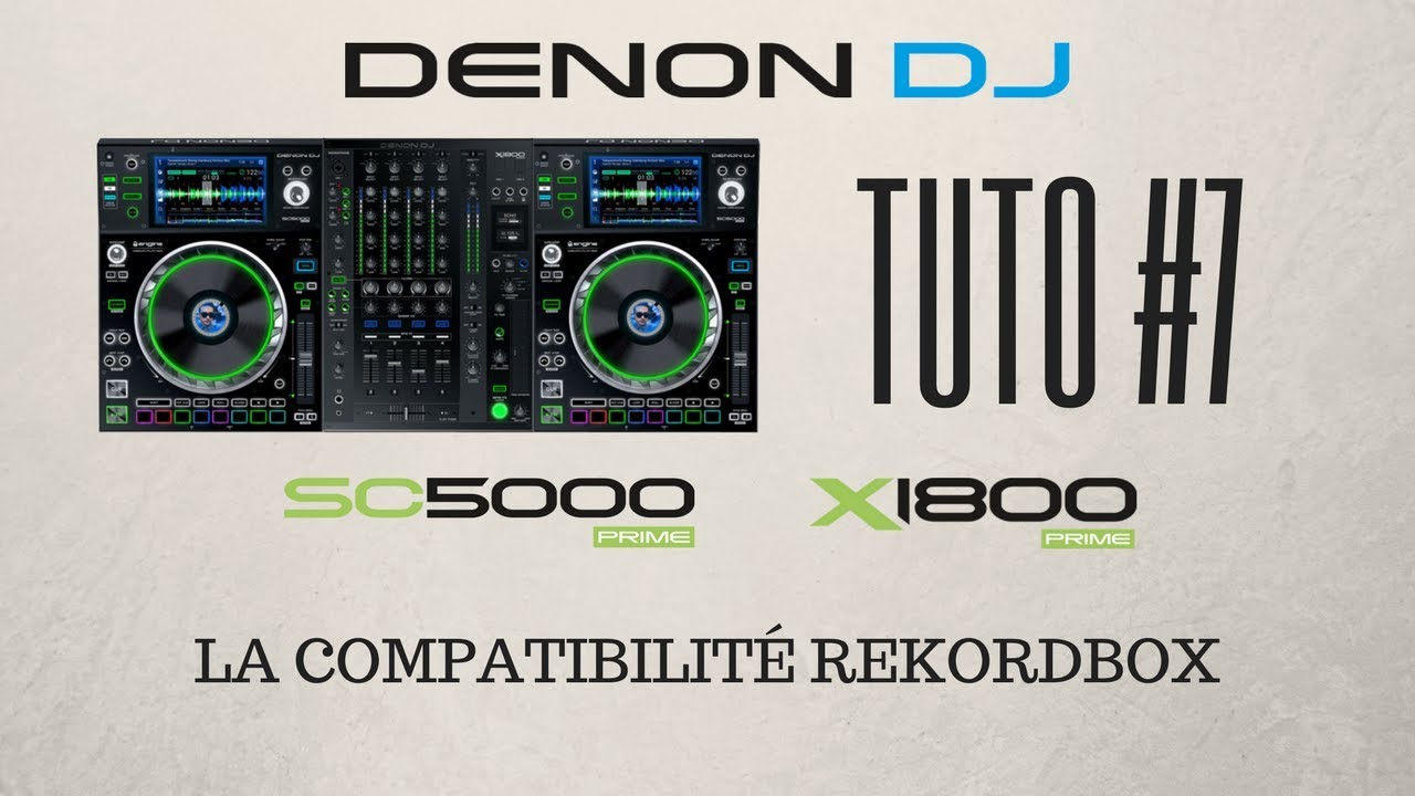 Tuto 7 DENON DJ - SC5000 Prime - Compatibilité REKORDBOX (vidéo de La Boite Noire)