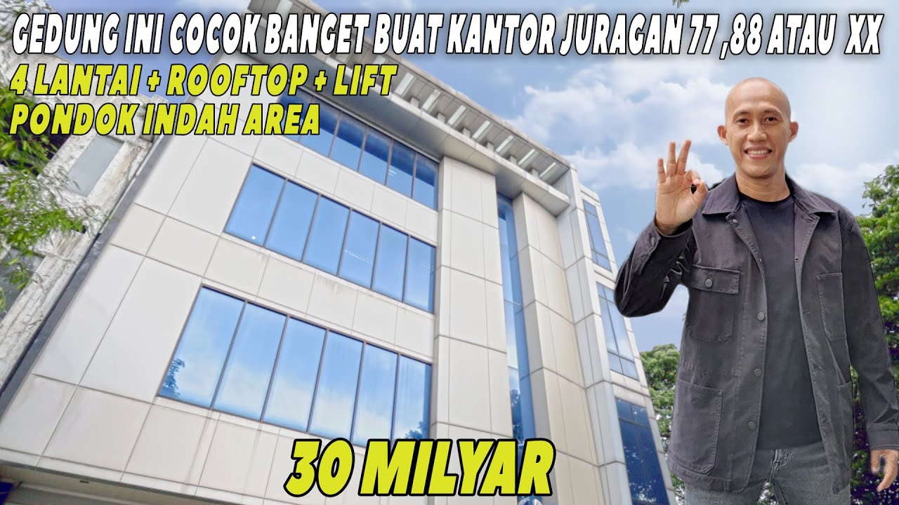 GEDUNG INI COCOK BANGET BUAT KANTOR JURAGAN 77, 88 ATAU XX 4 LANTAI + ROOFTOP+LIFT PONDOK INDAH AREA