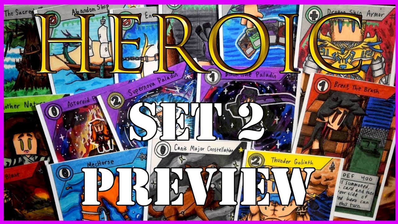 HEROIC Set 2 Cards Preview! Homemade TCG