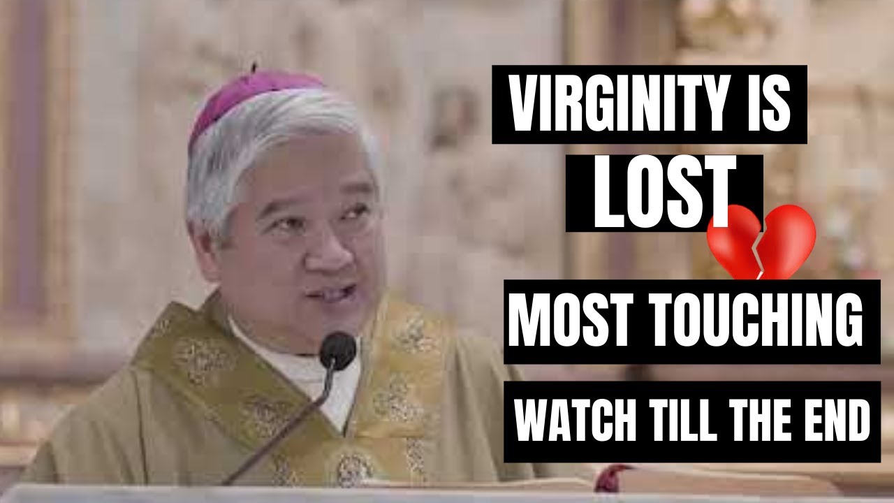 HEART OF VIRGIN | MOST TOUCHING REFLECTION | ARCHBISHOP SOCRATES VILLEGAS