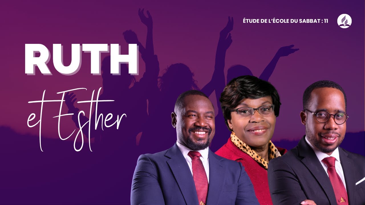 Ruth et Esther | Étude de l'école du Sabbat 11 EDS | Adventiste