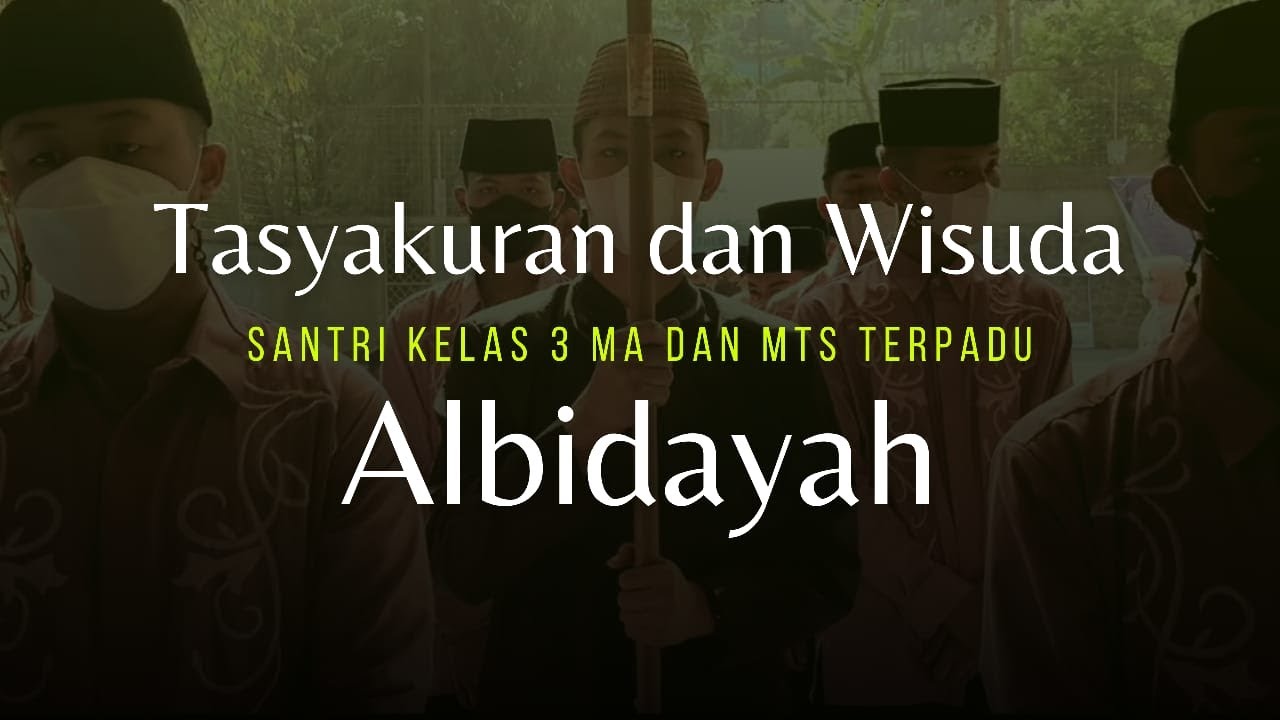TASYAKURAN dan WISUDA SANTRI ANGKATAN 26