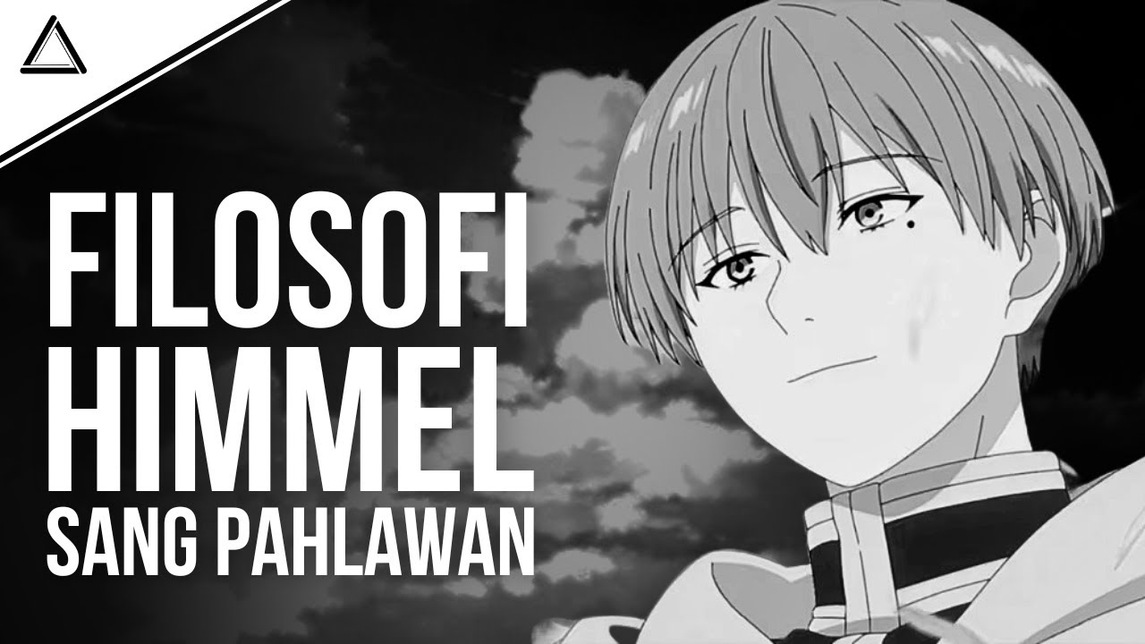 Karena Pahlawan Himmel Akan Melakukannya | Filosofi Himmel Dari Frieren: Beyond Journey's End