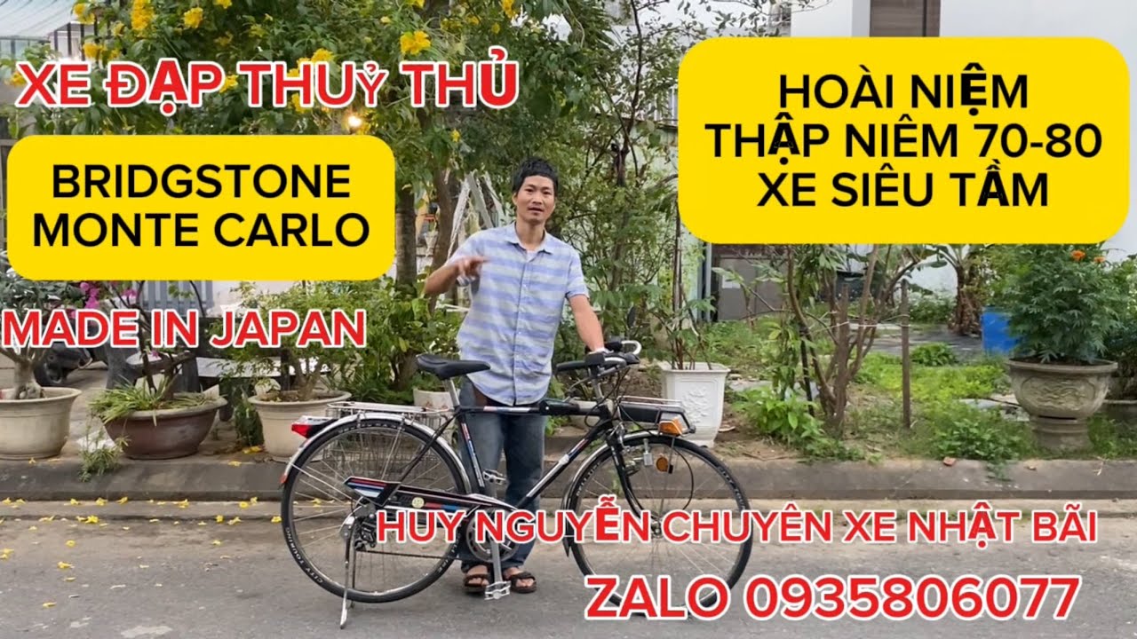 XE ĐẠP THUỶ THỦ BRIDGSTONE MONTE CARLO MADE IN JAPAN HOÀI NIỆM THẬP NIÊM 70-80 XE SIÊU TẦM0935806077