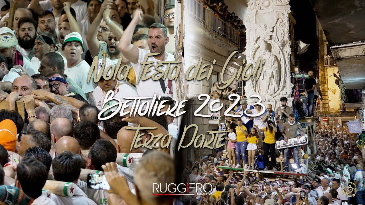 FESTA DEI GIGLI NOLA - TERZA PARTE BETTOLIERE 2023 - PARANZA STELLA - VIDEO UFFICIALE