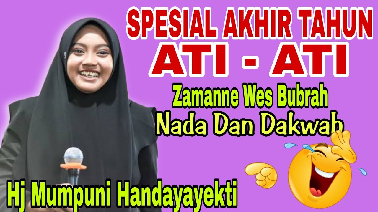 HJ MUMPUNI HANDAYAYEKTI TERBARU‼️ SPESIAL AKHIR TAHUN, NADA DAN DAKWAH