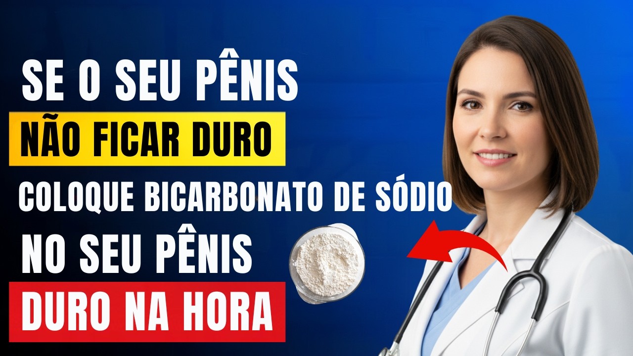 Urologista revela: bicarbonato melhora o fluxo sanguíneo em homens 60+ (faça isso hoje)