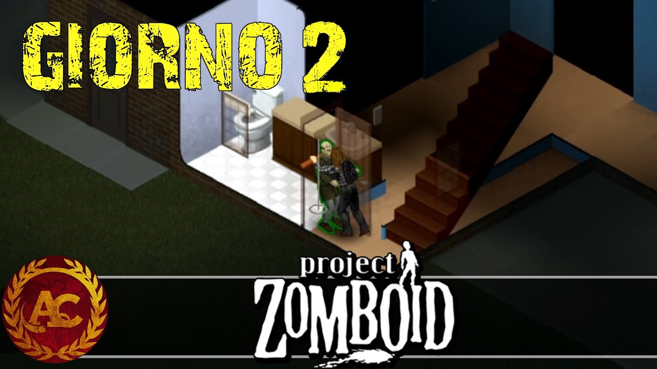PREPARAZIONE DELLA PRIMA BASE || PROJECT ZOMBOID || GAMEPLAY ITA #2