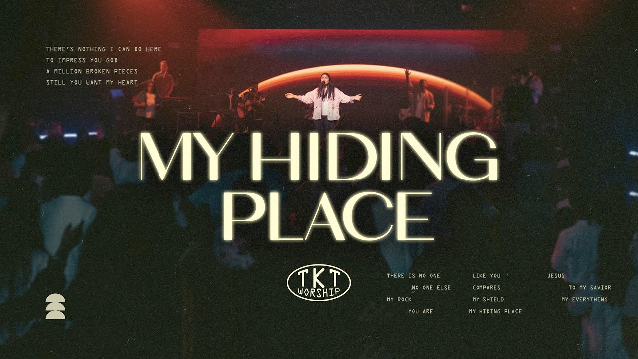 My Hiding Place (Live) | TKT Worship