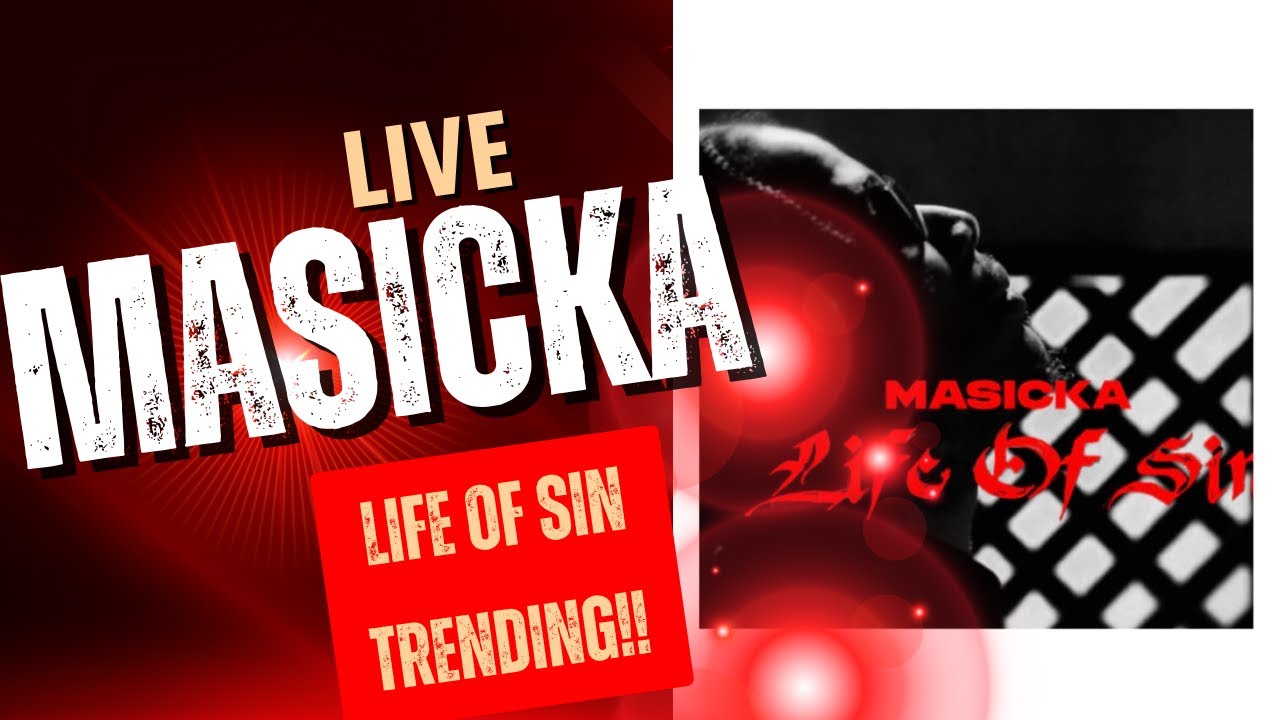 Masicka Life of Sin Trending. Vendetta Go Slow Crashing out!
