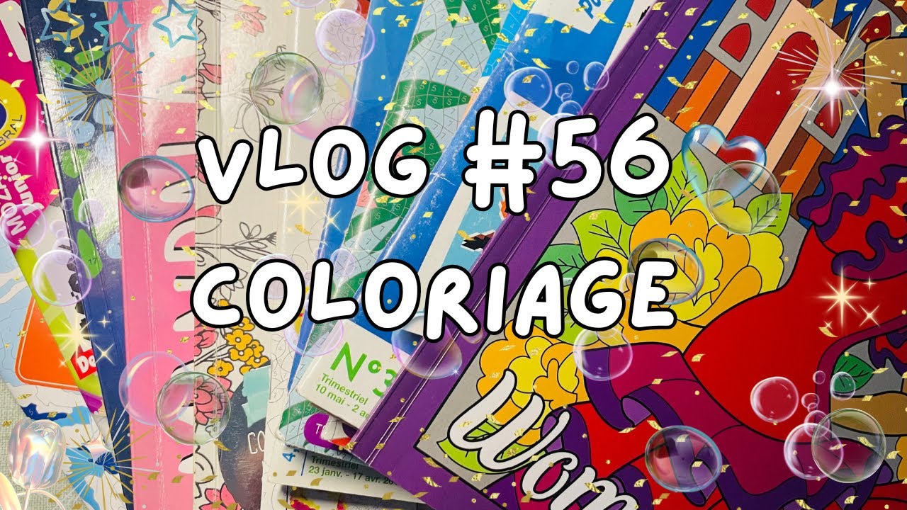 Vlog coloriage #56 - Moments coloriage (feutres Acryliques et Crayola) et un peu de blabla