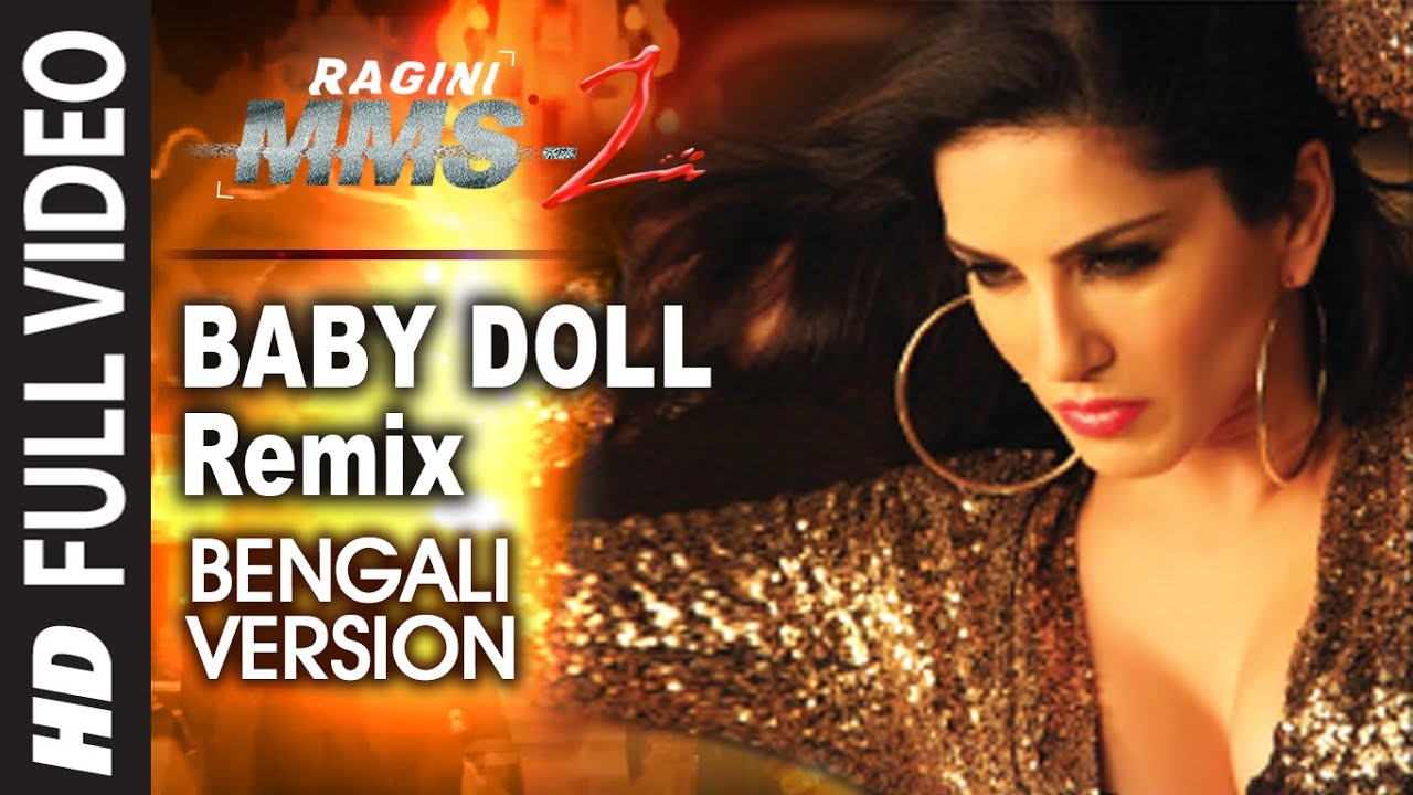 Ragini MMS 2: Baby Doll Remix Video Song (Bengali Version) Feat. Sunny Leone | Khushbu Jain & Saket