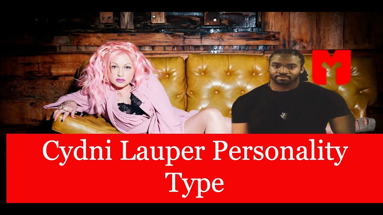 16 Personality Analyst Reacts to Cyndi Lauper