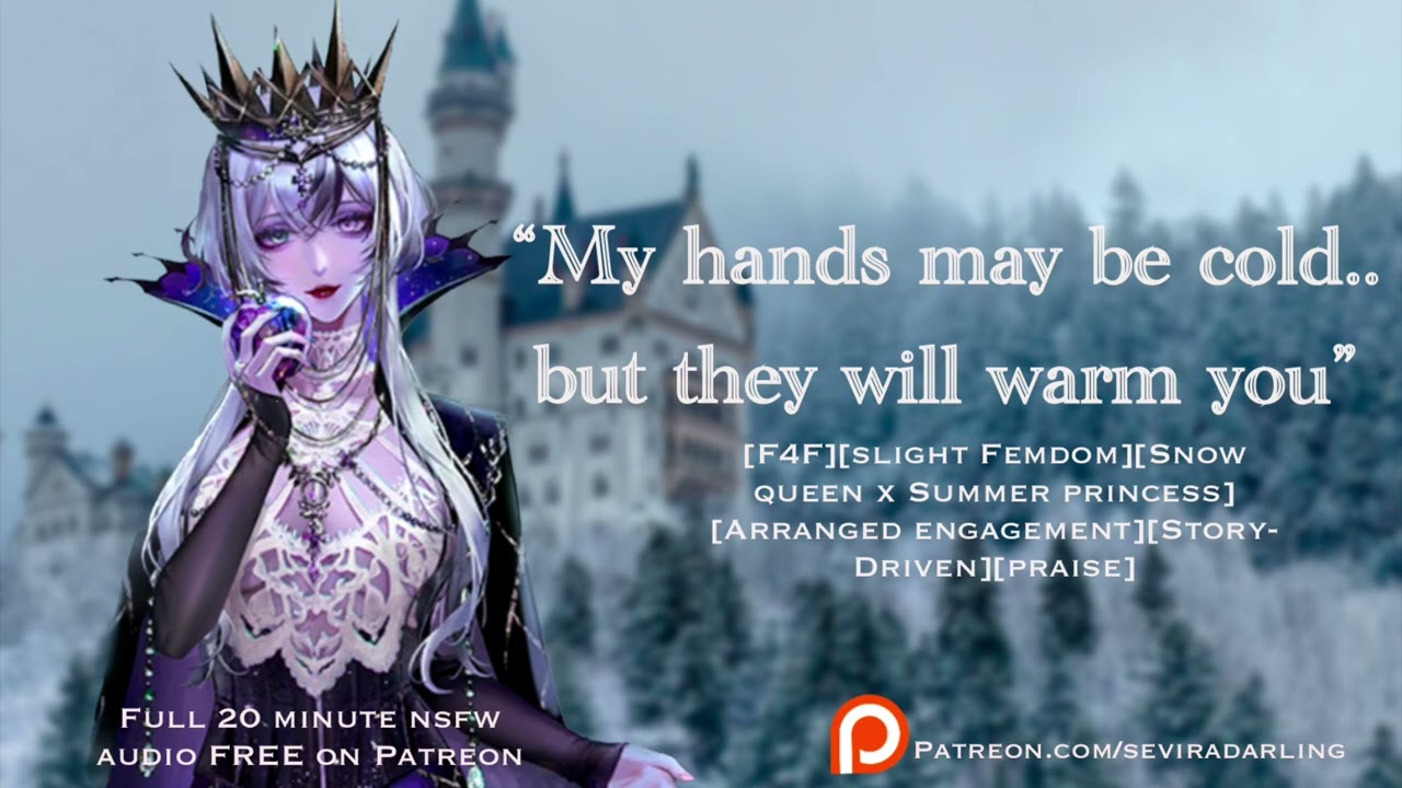 ASMR [F4F][Spicy] Snow Queen Attempts to Warm Her Betrothed