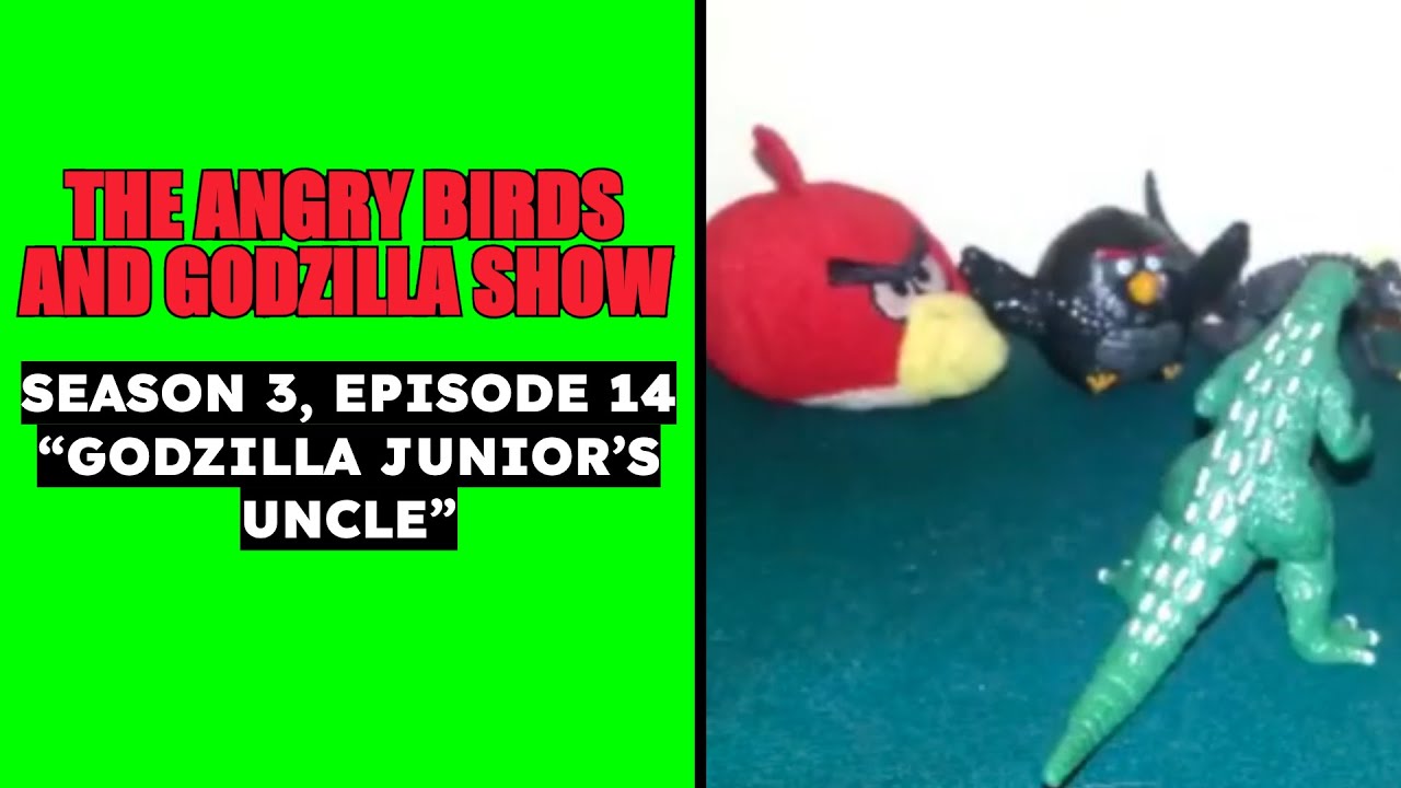 The Angry Birds And Godzilla Show | S3E14 | 