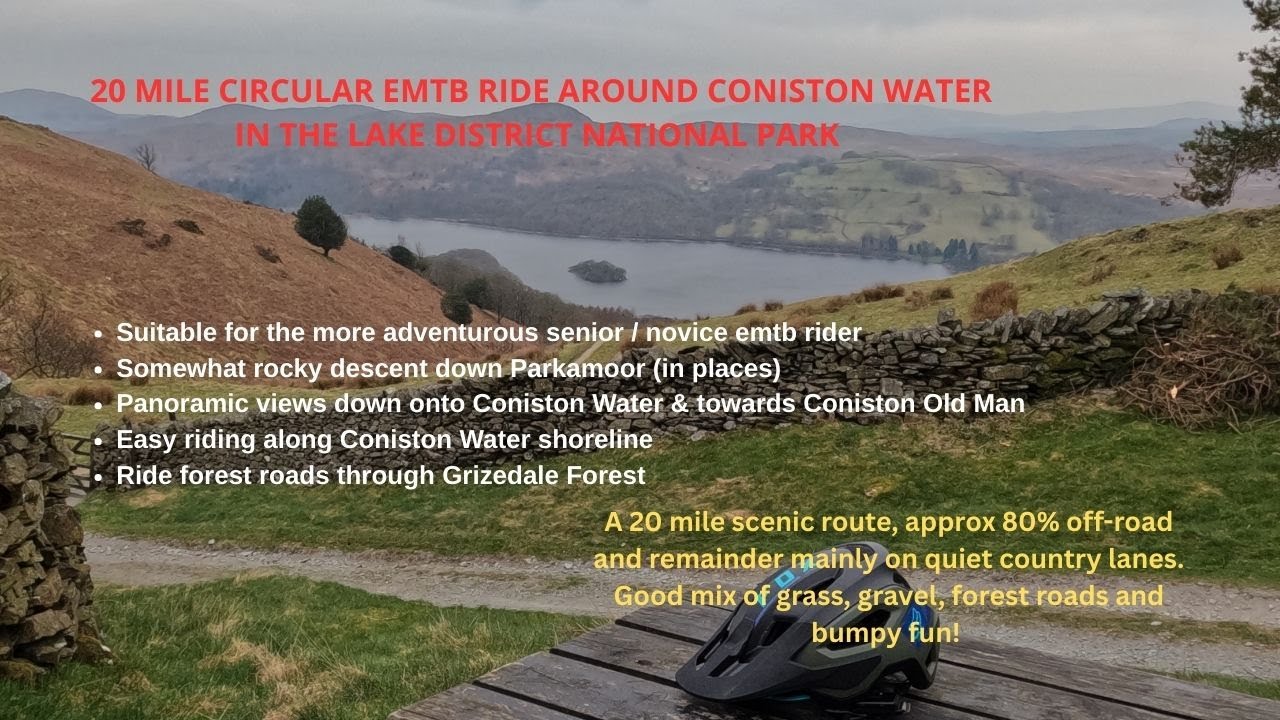 Epic 20 mile circular off-road eMTB ride around Coniston Water, LDNP, with panoramic views