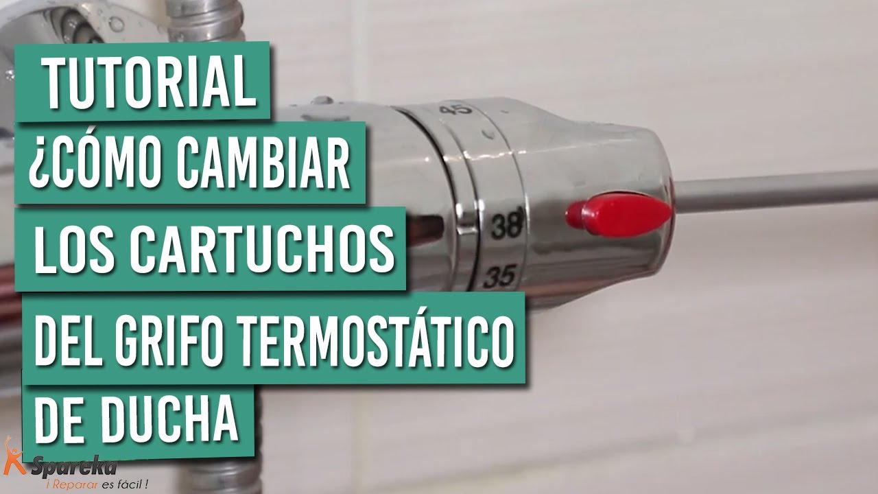 ¿Cómo cambiar los cartuchos de tu grifo termostático de ducha?