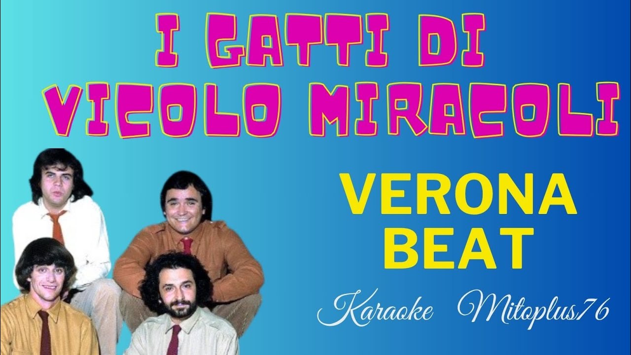 I GATTI DI VICOLO MIRACOLI - VERONA BEAT  1979  BASE KARAOKE CON CORI