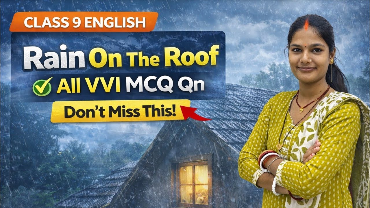 Class 9 English | Rain On The Roof Poem | All VVI MCQ Qn | Board Exam 2026