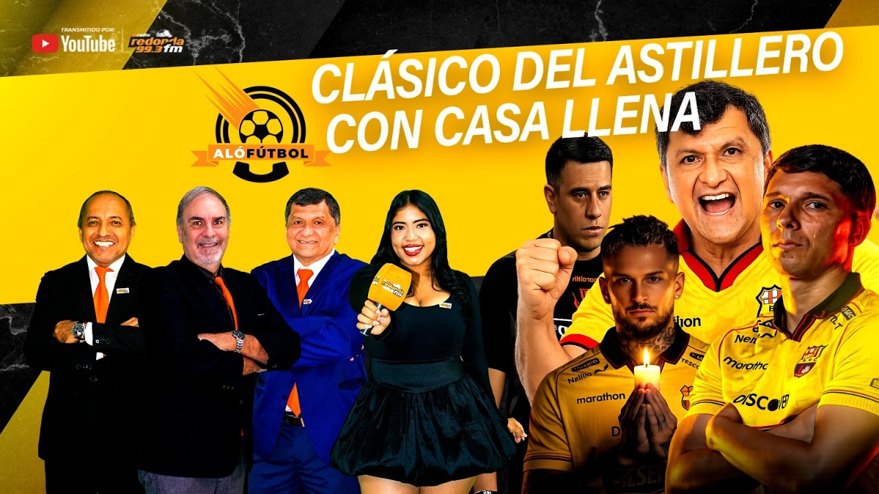 🔴 EN VIVO / ALÓ FÚTBOL / CLÁSICO DEL ASTILLERO CON CASA LLENA /  06 DE MARZO 2026