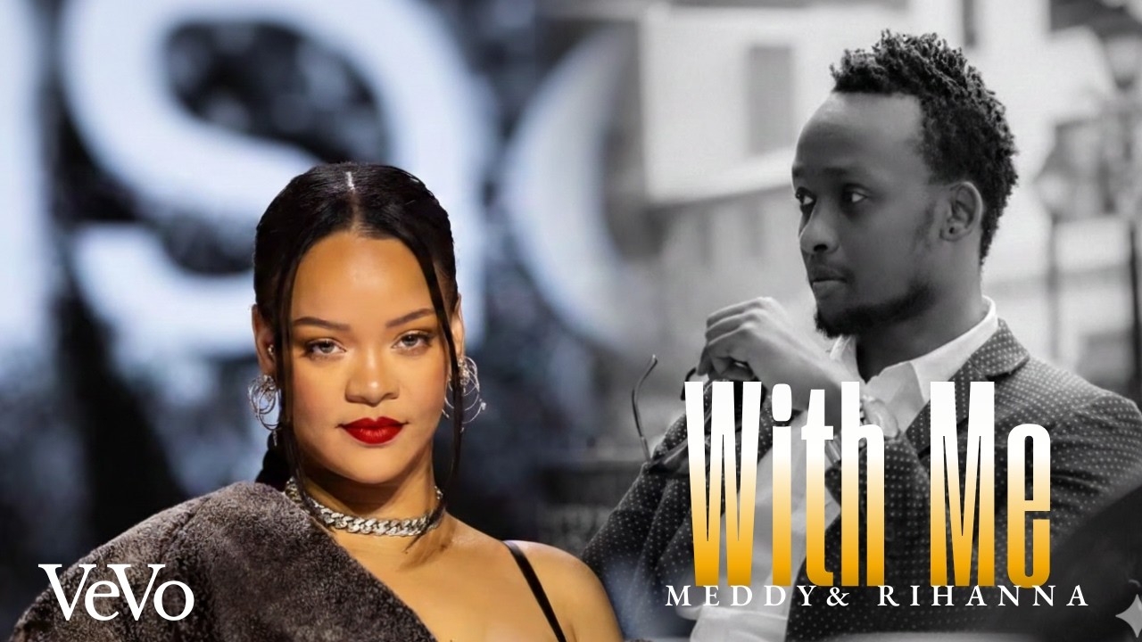 WITH Me - Meddy & Rihanna