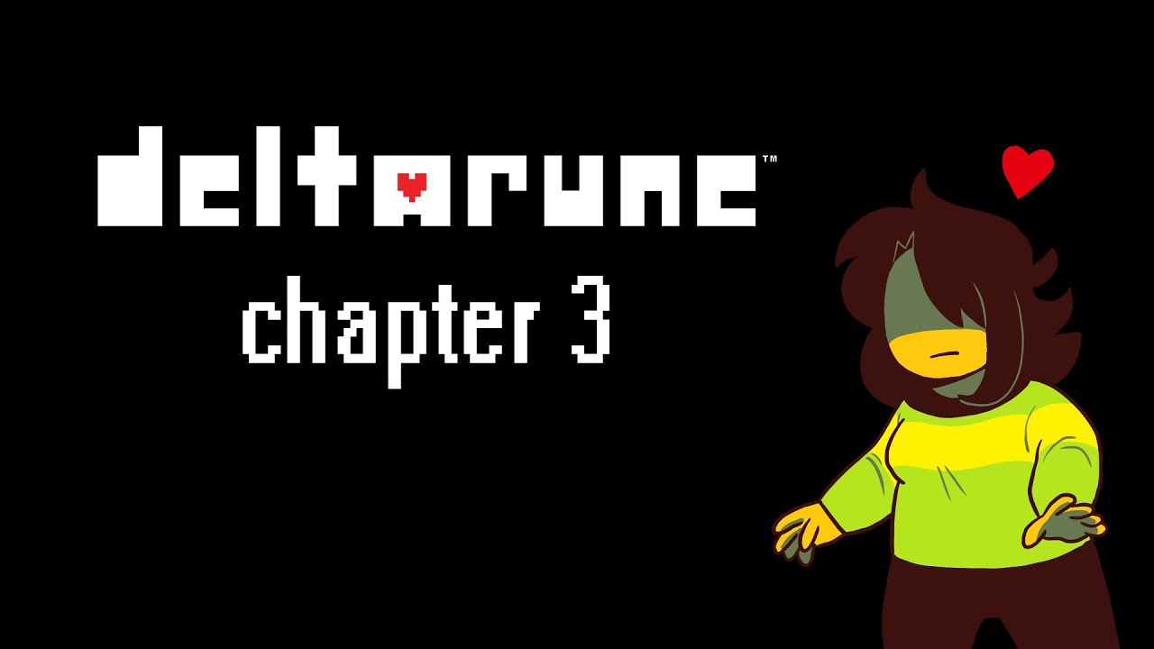 DELTARUNE Chapter 3