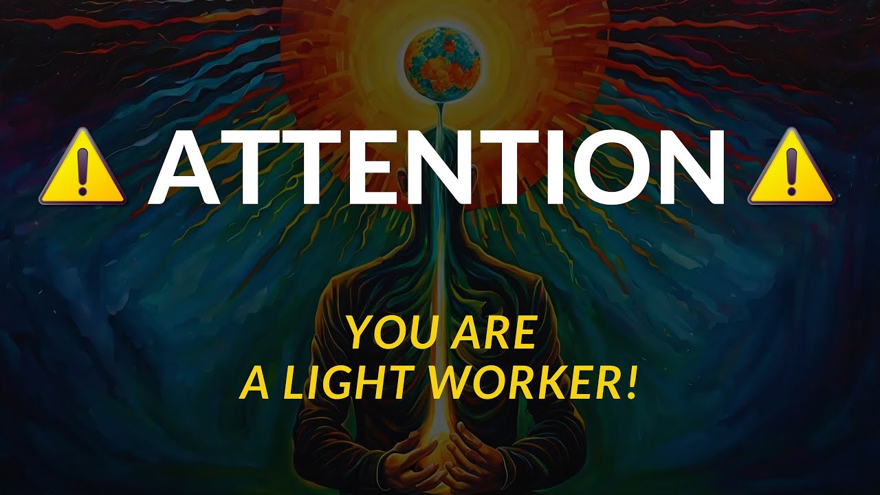 ARE YOU A LIGHTWORKER? 14 Signs of a Lightworker