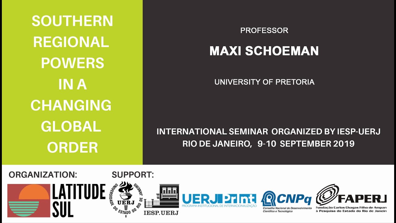 Prof Maxi Schoeman - Southern Regional Powers in a Global Changing Order