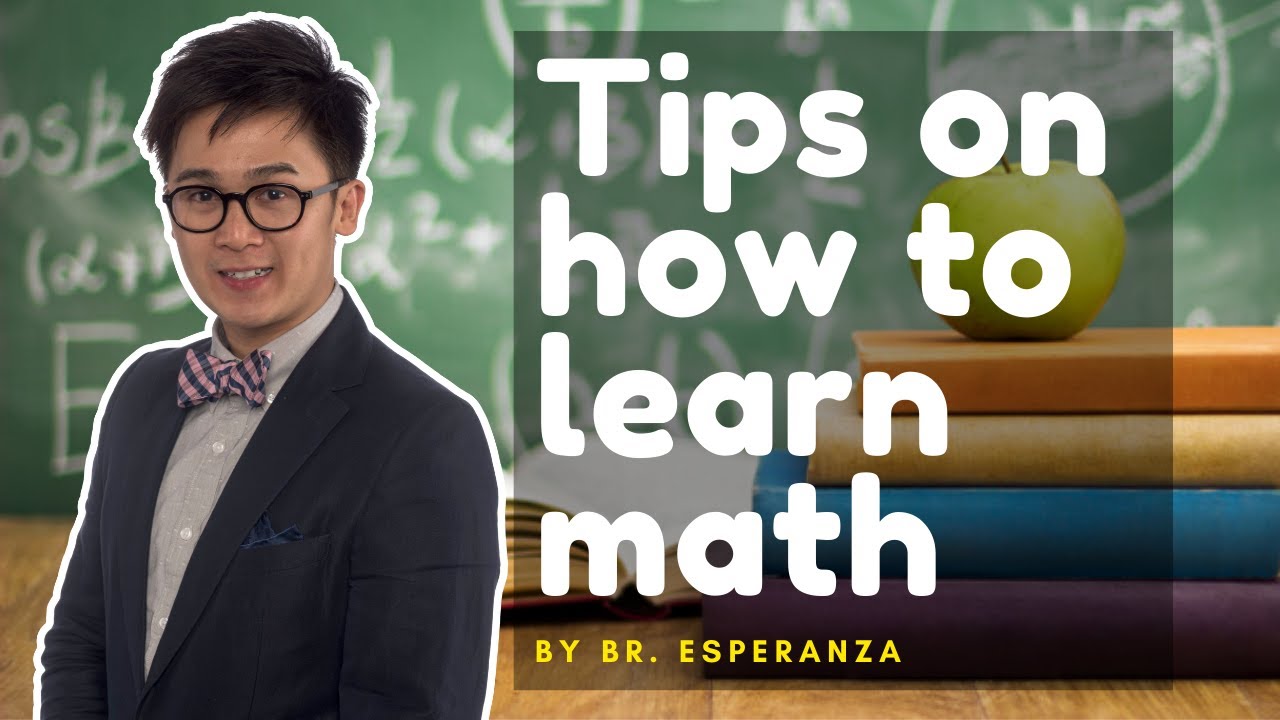 TIPS ON HOW TO MASTER YOUR MATH FUNDAMENTALS