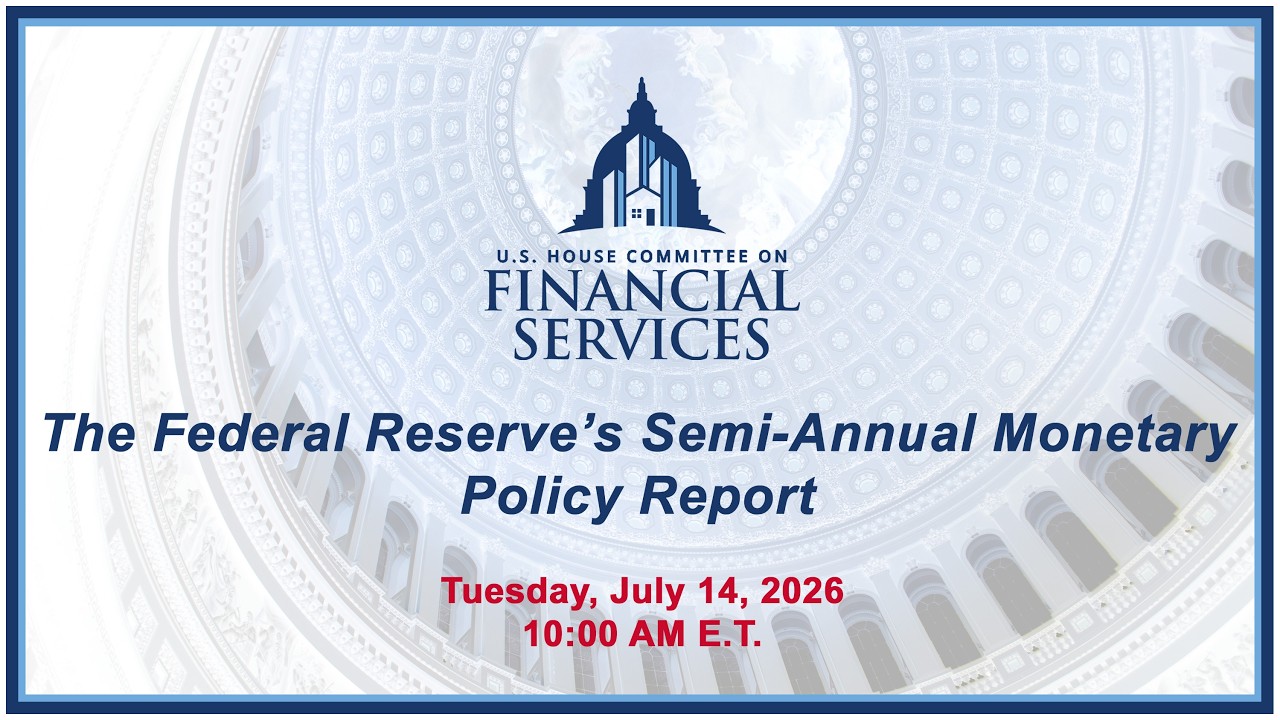 The Federal Reserve&rsquo;s Semi-Annual Monetary Policy Report (EventID=119450)