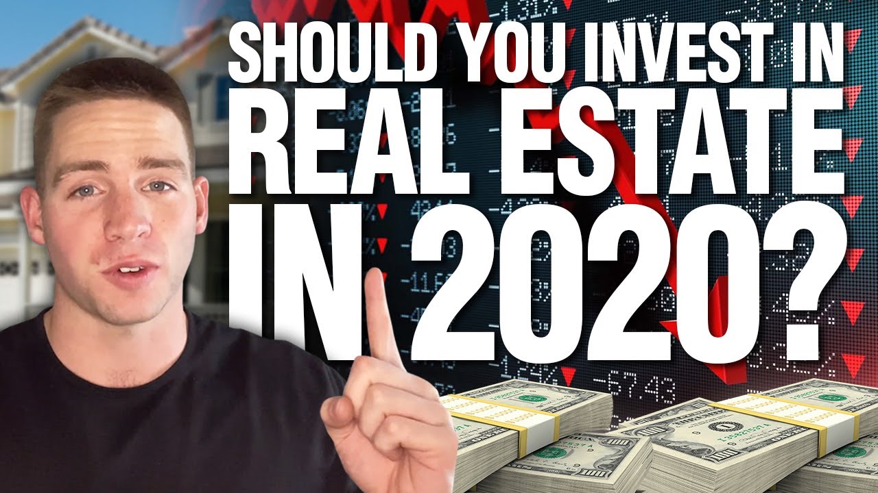 Should You Invest In Real Estate? Real Estate Market 2020 CRASH