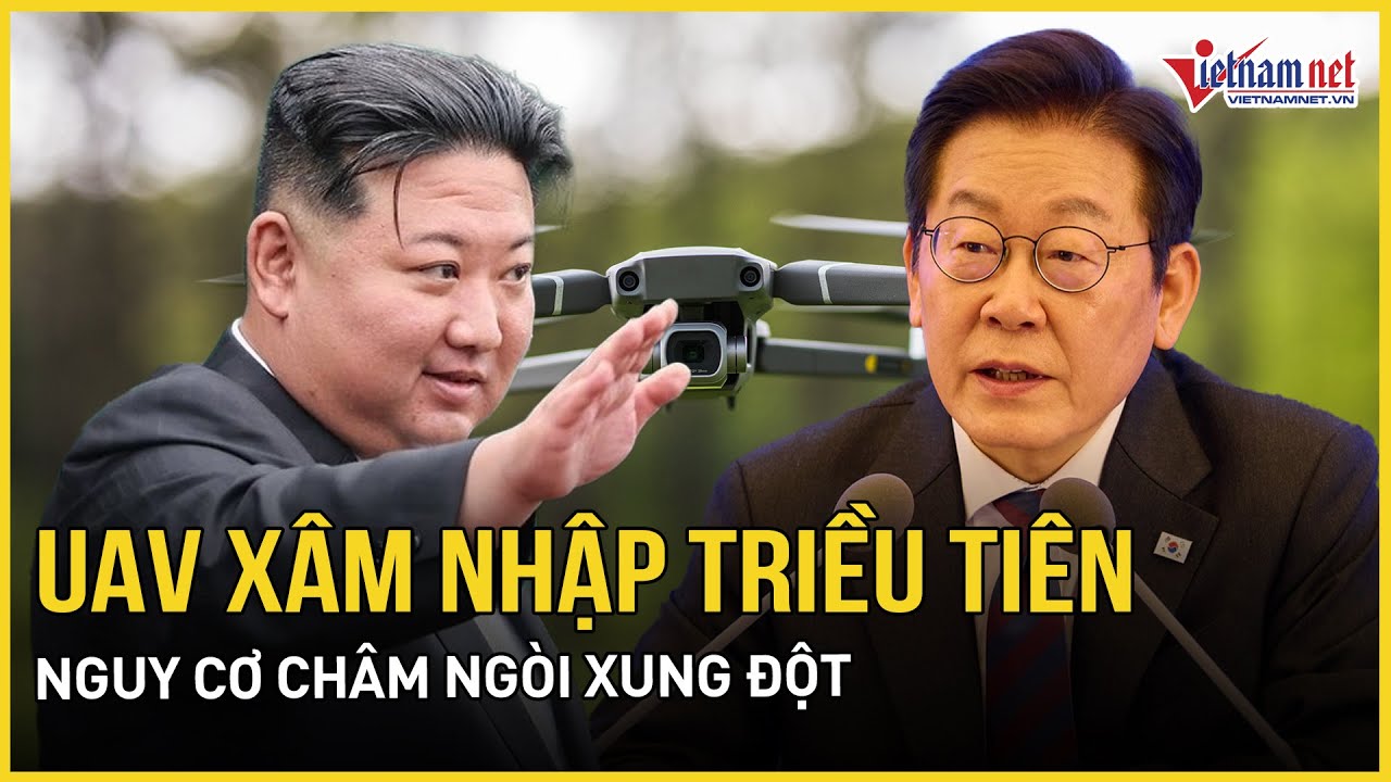 UAV xâm nhập Triều Tiên, TT Hàn Quốc nói “không thể chấp nhận được”, nguy cơ châm ngòi xung đột