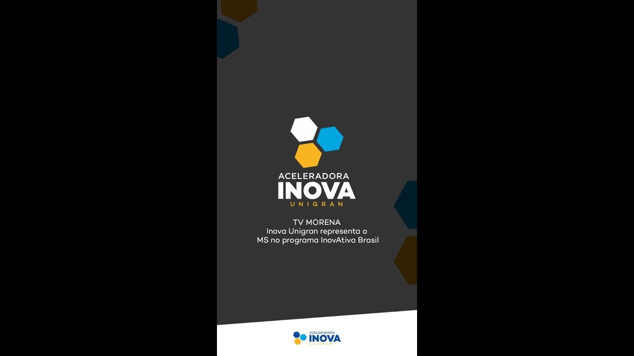 Inova Unigran representa o MS no programa InovAtiva Brasil - TV Morena