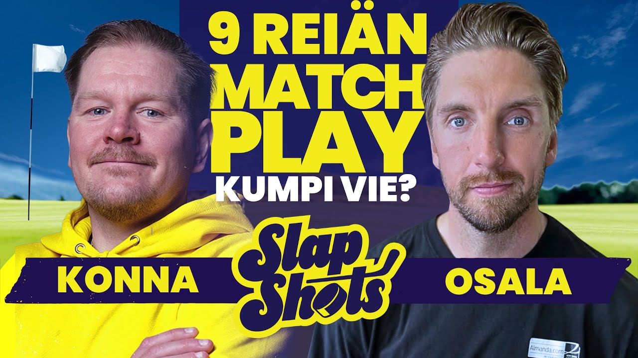 Etuysin Match Up ⛳ Konna vs. Oskar Osala | Slapshots #2