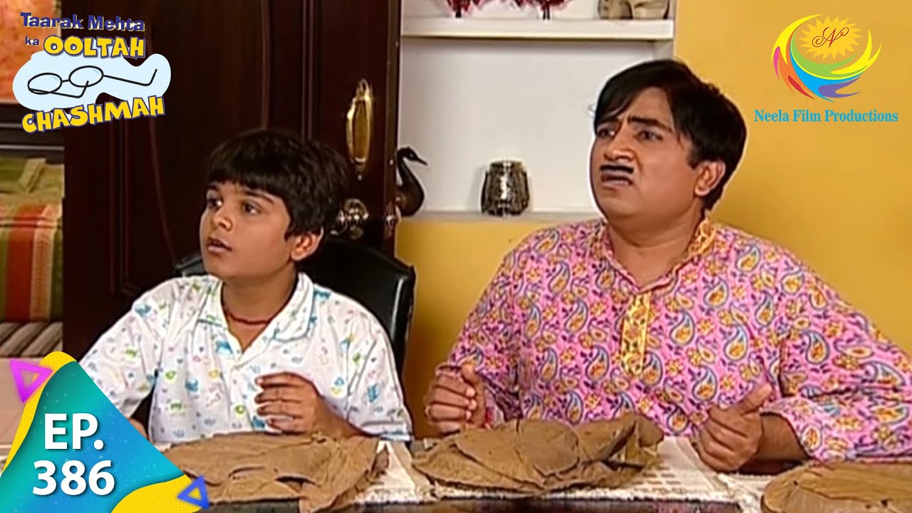 Taarak Mehta Ka Ooltah Chashmah - Episode 386 - Full Episode