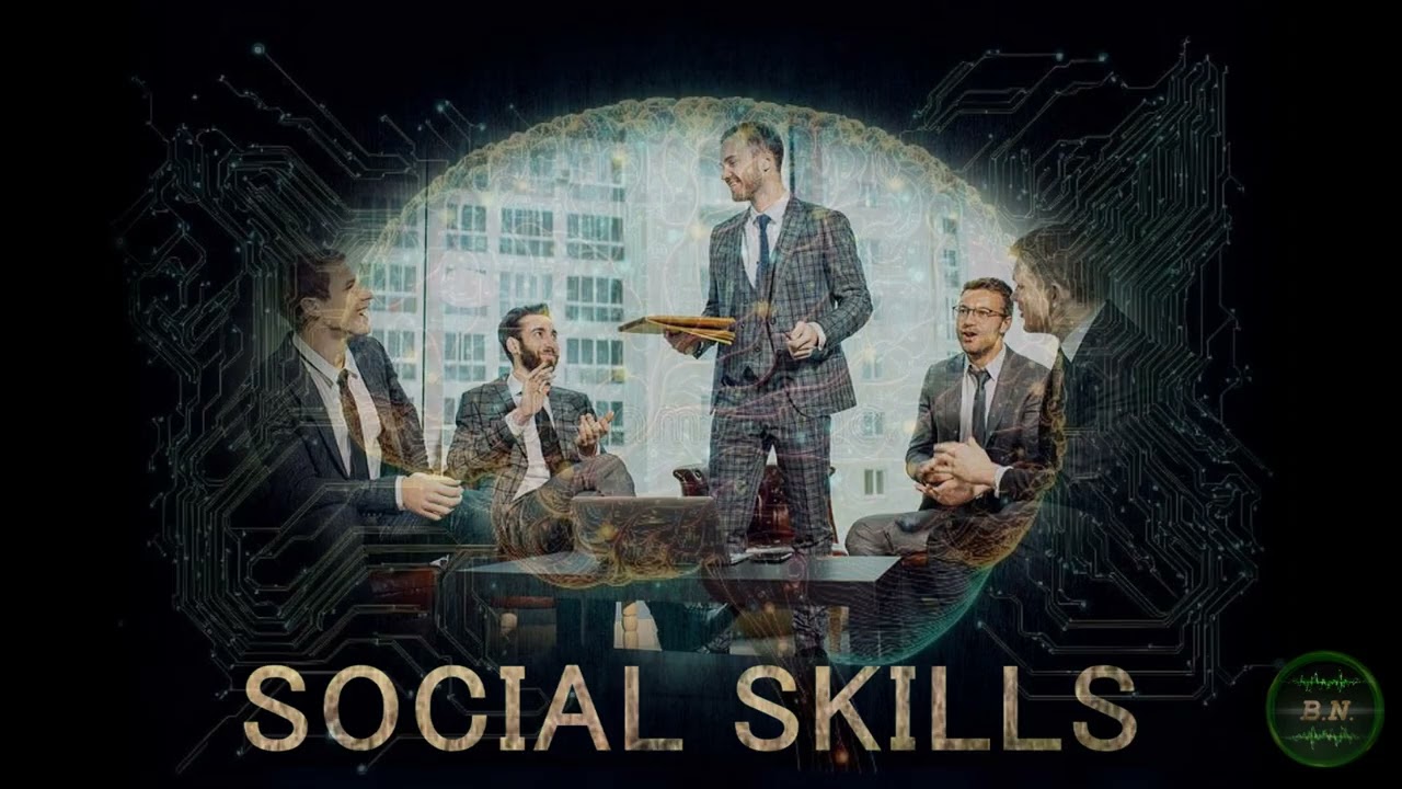 SOCIAL SKILLS - Cultivate Social Intelligence, Build Confidence, Overcome Anxiety