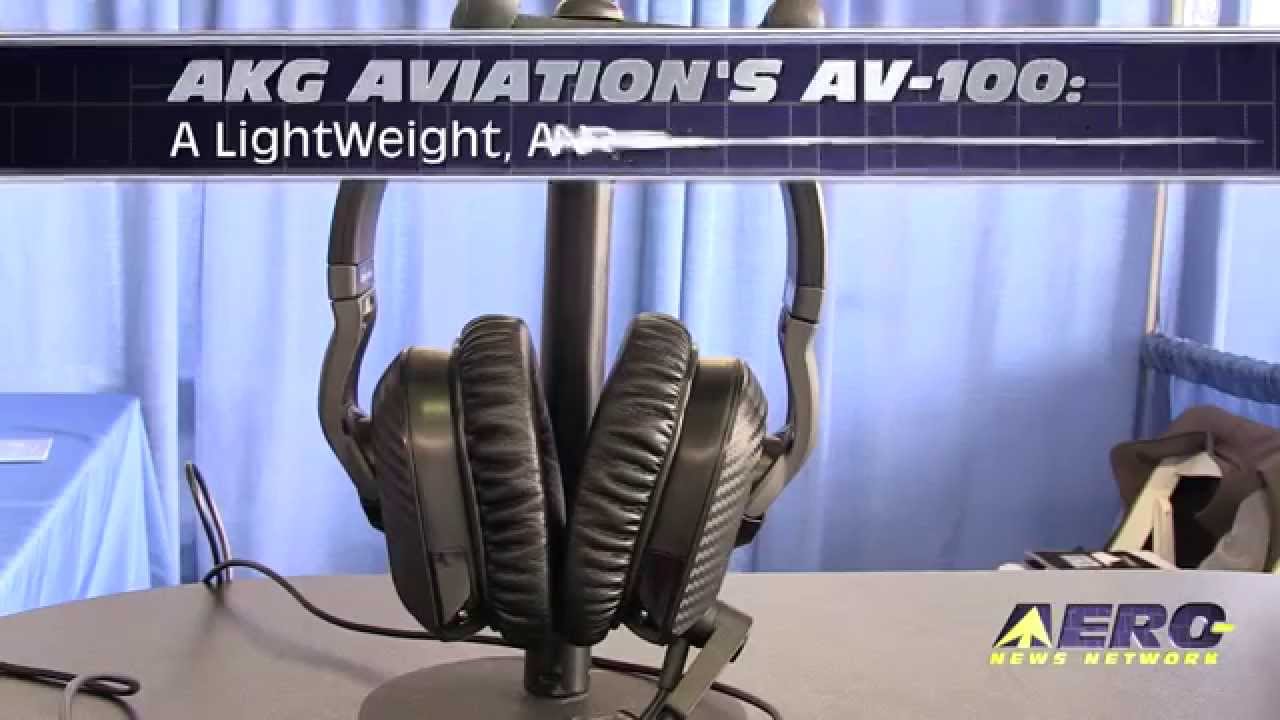 Aero-TV: AKG Aviation’s AV-100 - A LightWeight, ANR, Bluetooth Headset