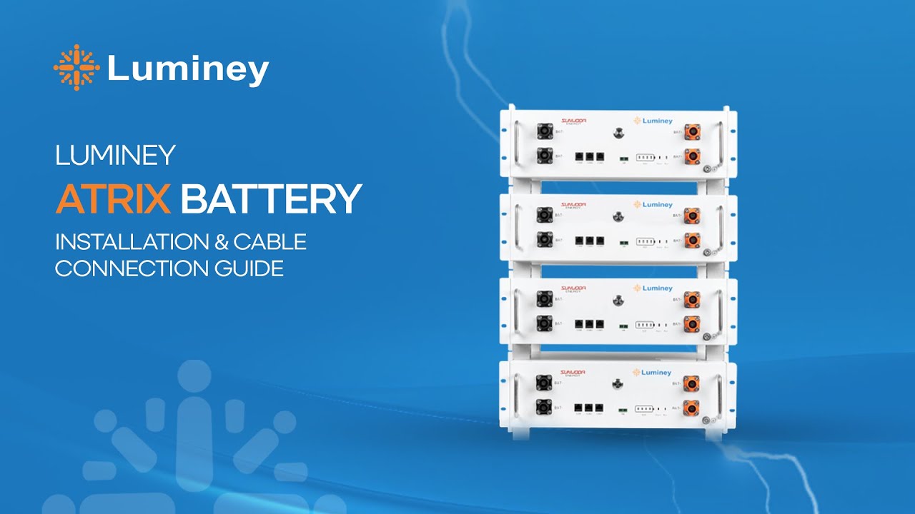 Luminey Atrix Battery | Installation & Cable Connection Guide