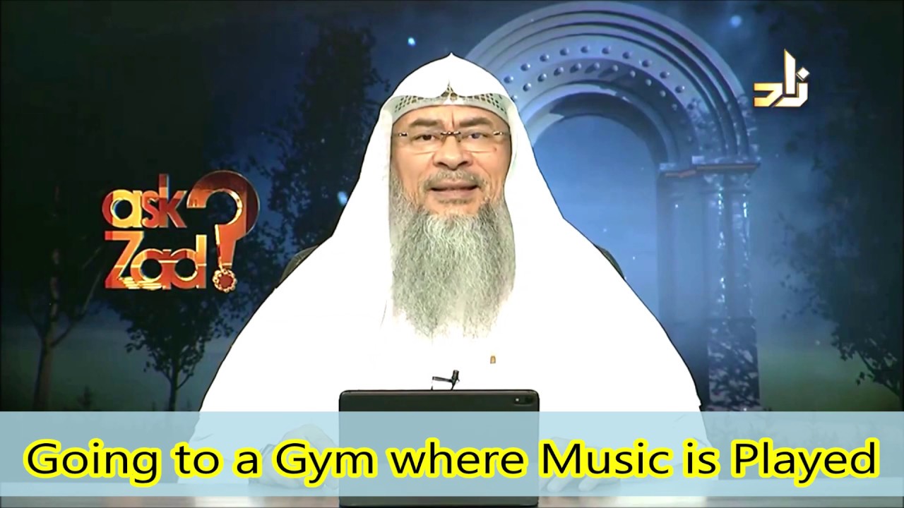 Going to a Gym where music is played - Assim al hakeem