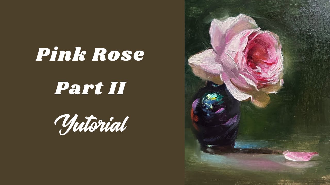 Painting Rose, Part II
