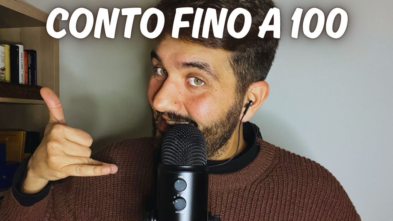 Conto fino a 100 per farti addormentare 😴 | Whispering, Brushing, Scratching, Mouthsounds ASMR
